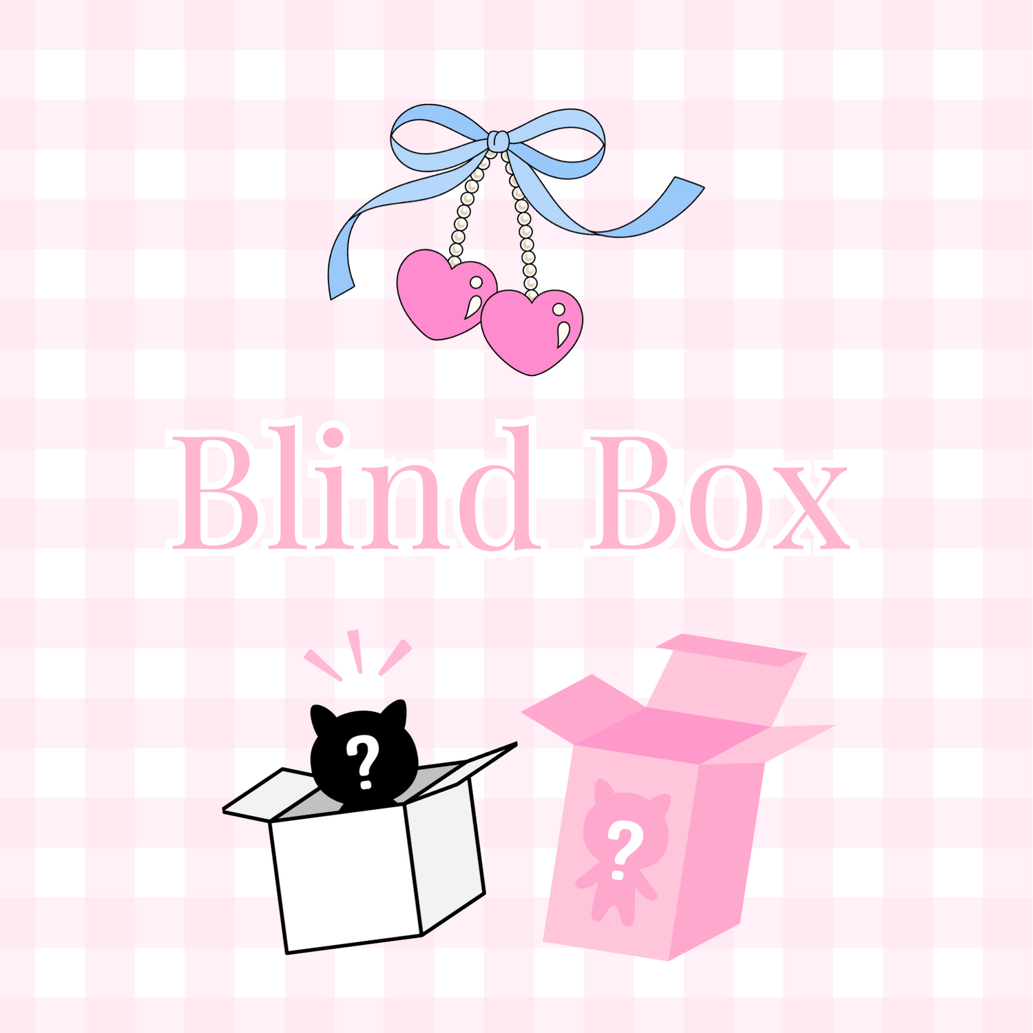 Blind Box 🤭