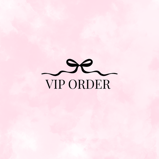 Kylie - VIP ORDER