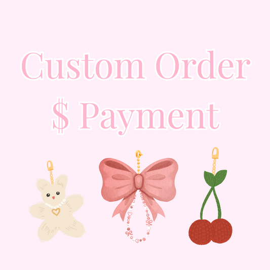 Custom Order $ Payment